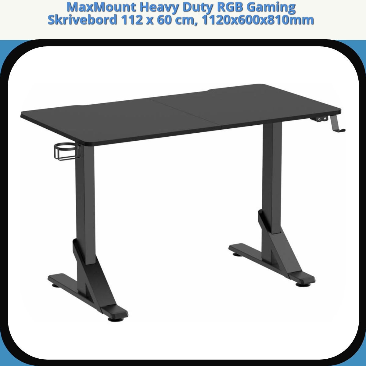 Anmeldelse af MaxMount Heavy Duty RGB Gaming Skrivebord 112 x 60 cm, 1120x600x810mm
