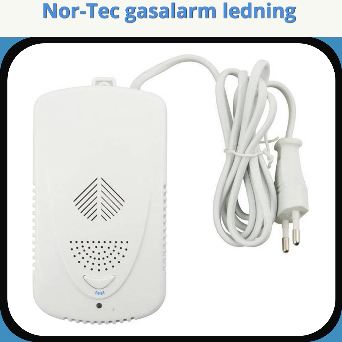 Anmeldelse af Nor-Tec gasalarm ledning