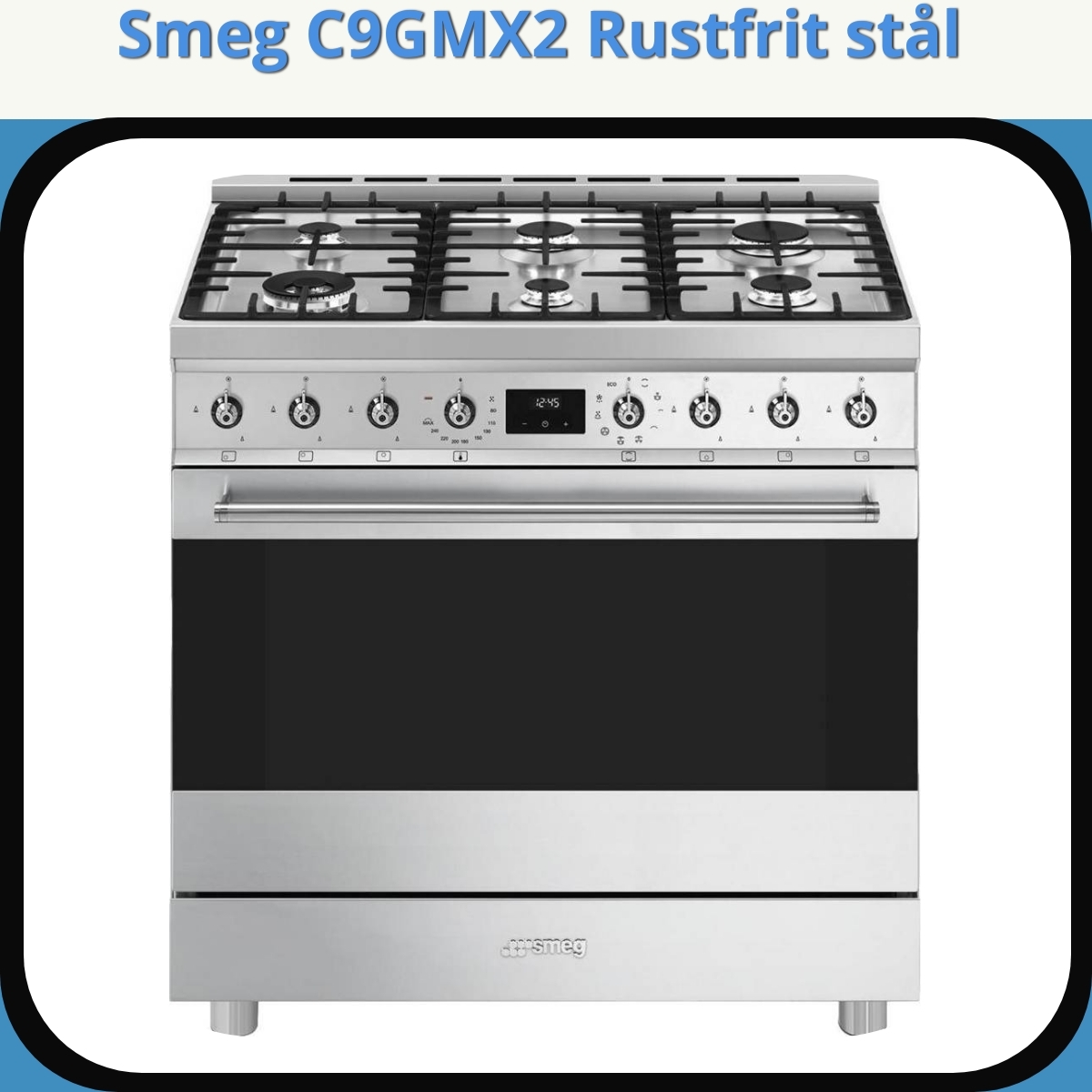 Anmeldelse af Smeg C9GMX2 Rustfrit stål