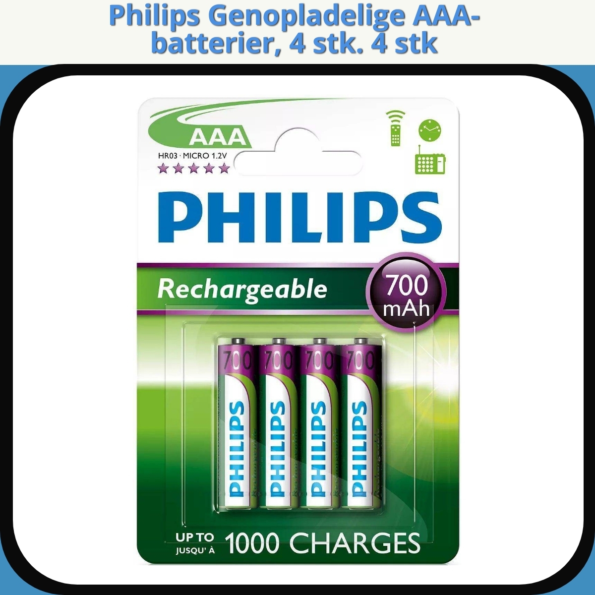 Anmeldelse af Philips Genopladelige AAA-batterier, 4 stk. 4 stk