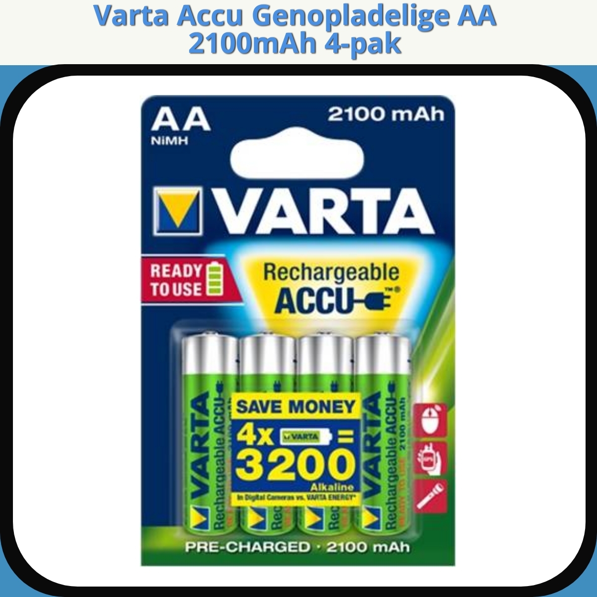 Anmeldelse af Varta Accu Genopladelige AA 2100mAh 4-pak