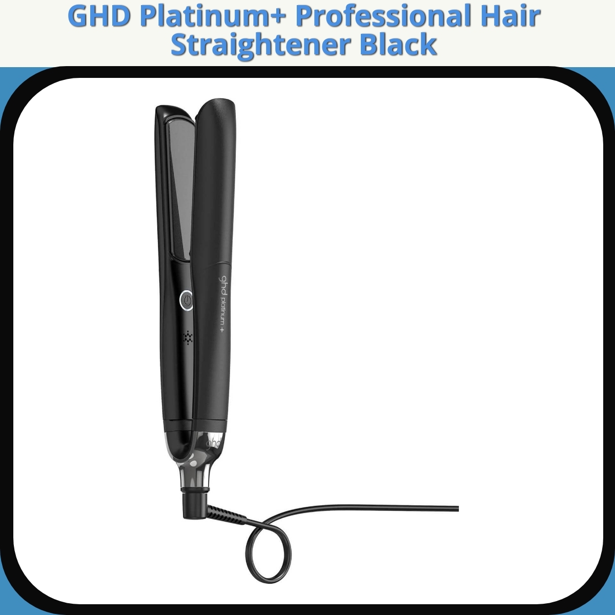 Anmeldelse af GHD Platinum+ Professional Hair Straightener Black