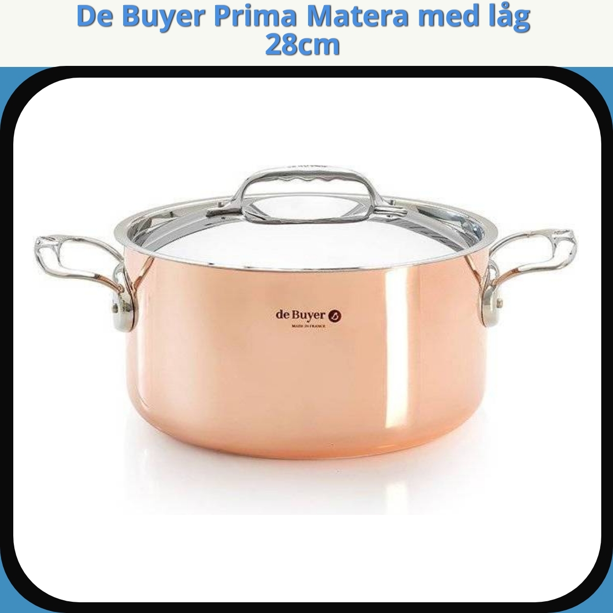 Anmeldelse af De Buyer Prima Matera med låg 28cm
