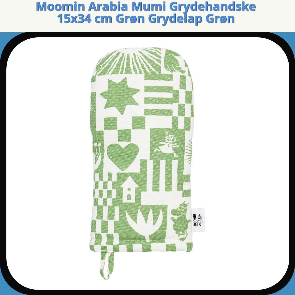 Anmeldelse af Moomin Arabia Mumi Grydehandske 15x34 cm Grøn Grydelap Grøn