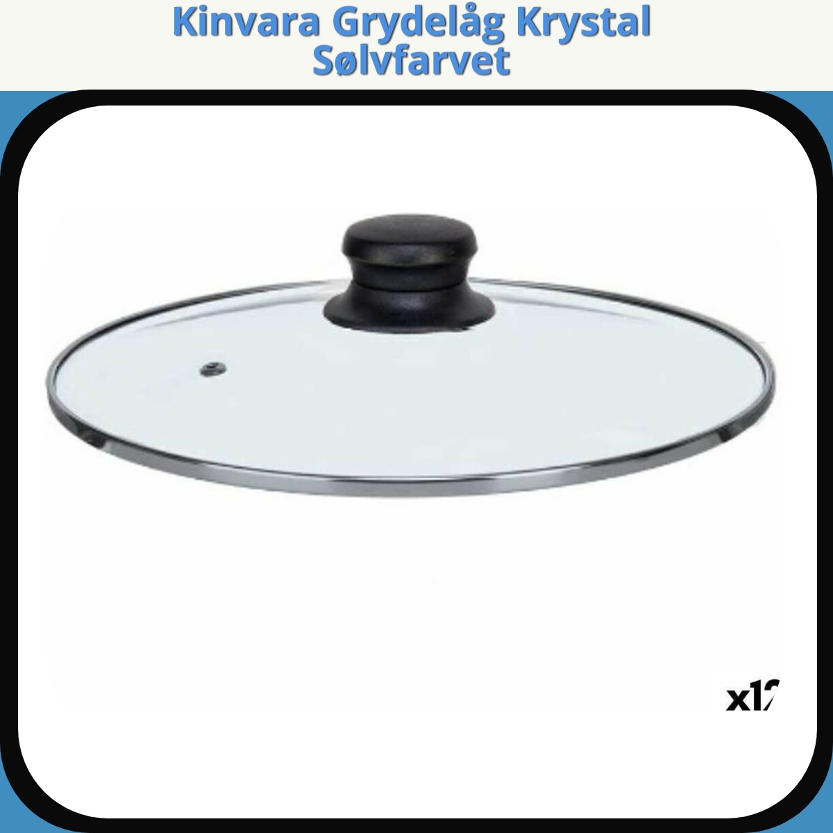 Anmeldelse af Kinvara Grydelåg Krystal Sølvfarvet