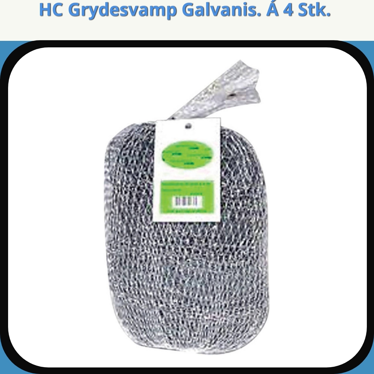 Anmeldelse af HC Grydesvamp Galvanis. Á 4 Stk.