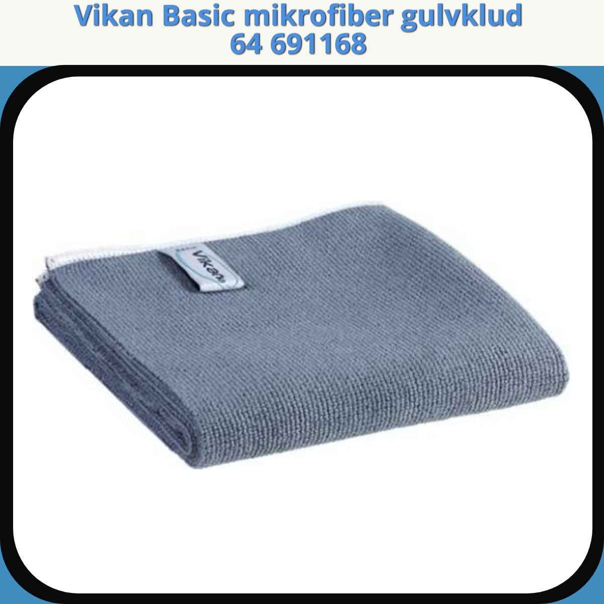 Anmeldelse af Vikan Basic mikrofiber gulvklud 64 691168