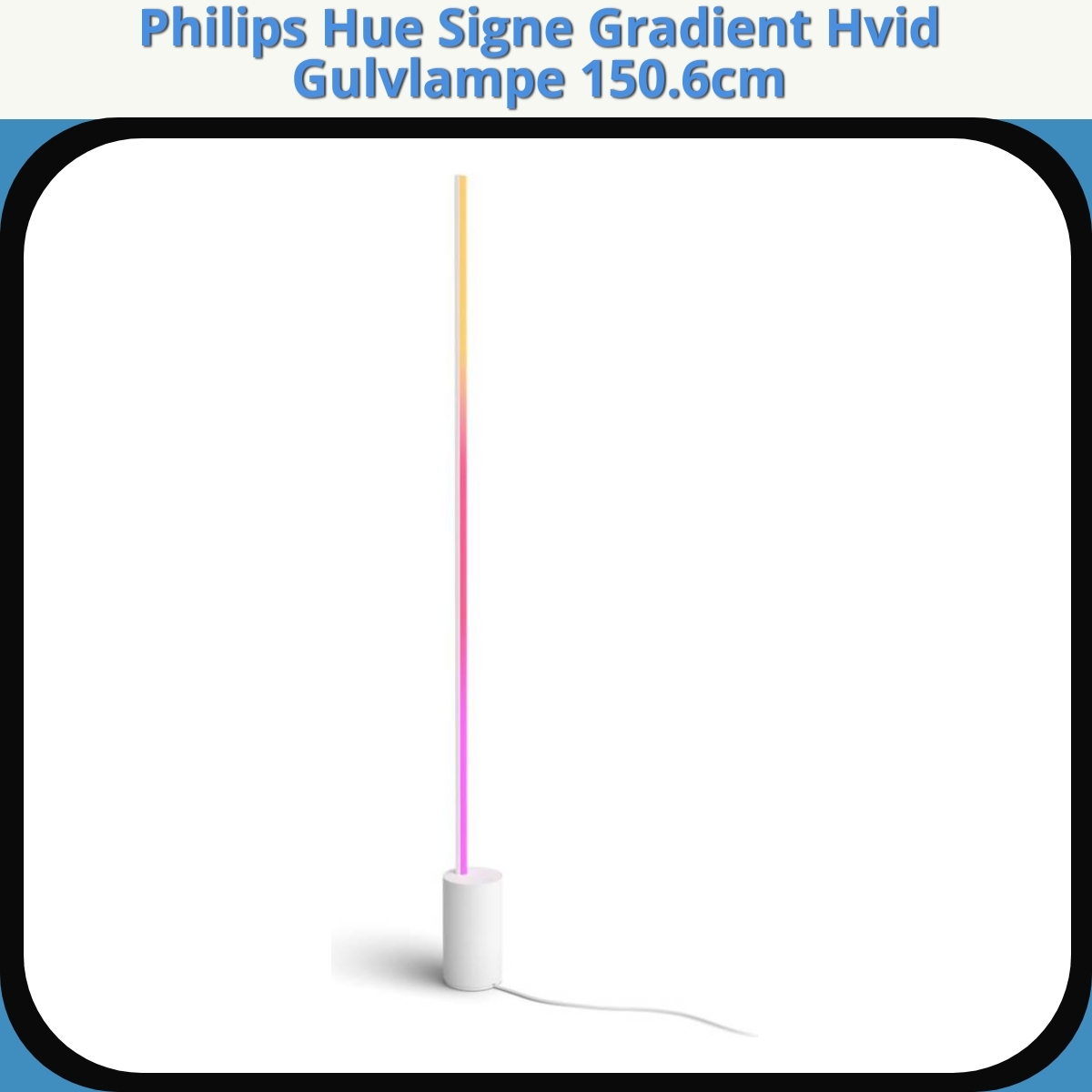 Anmeldelse af Philips Hue Signe Gradient Hvid Gulvlampe 150.6cm