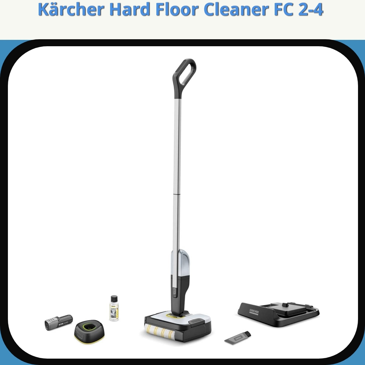 Anmeldelse af Kärcher Hard Floor Cleaner FC 2-4
