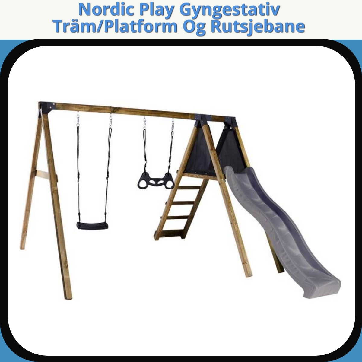 Anmeldelse af Nordic Play Gyngestativ Träm/Platform Og Rutsjebane