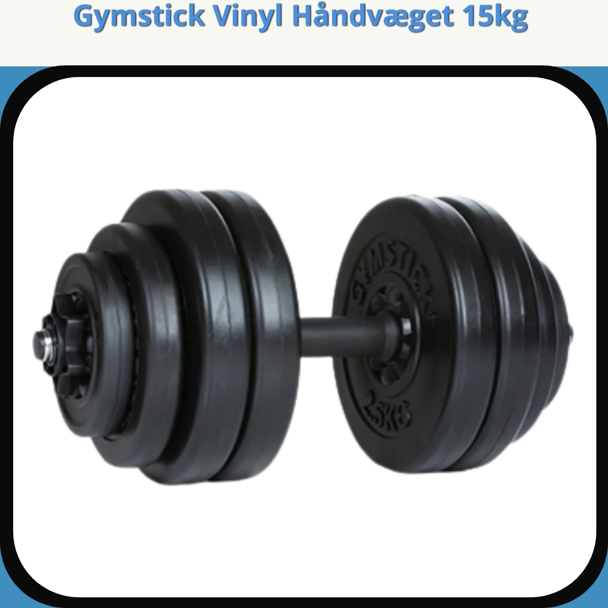 Anmeldelse af Gymstick Vinyl Håndvæget 15kg