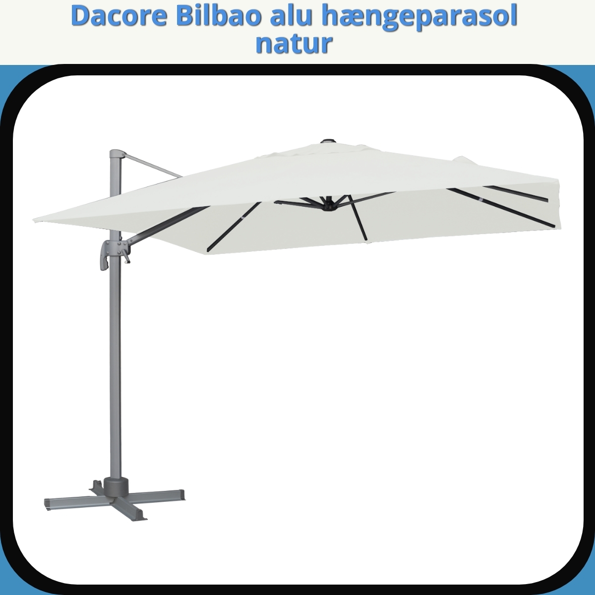 Anmeldelse af Dacore Bilbao alu hængeparasol natur