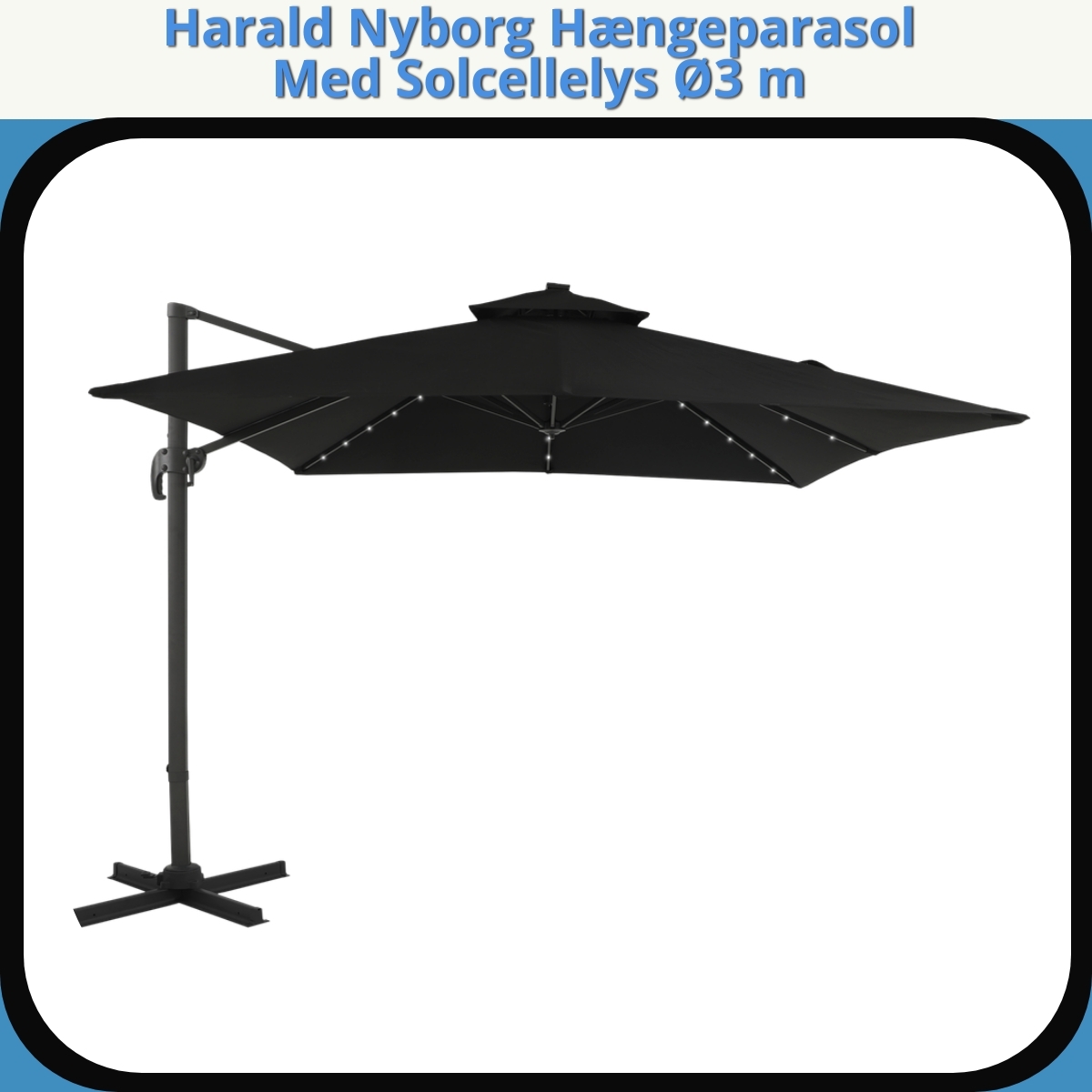 Anmeldelse af Harald Nyborg Hængeparasol Med Solcellelys Ø3 m