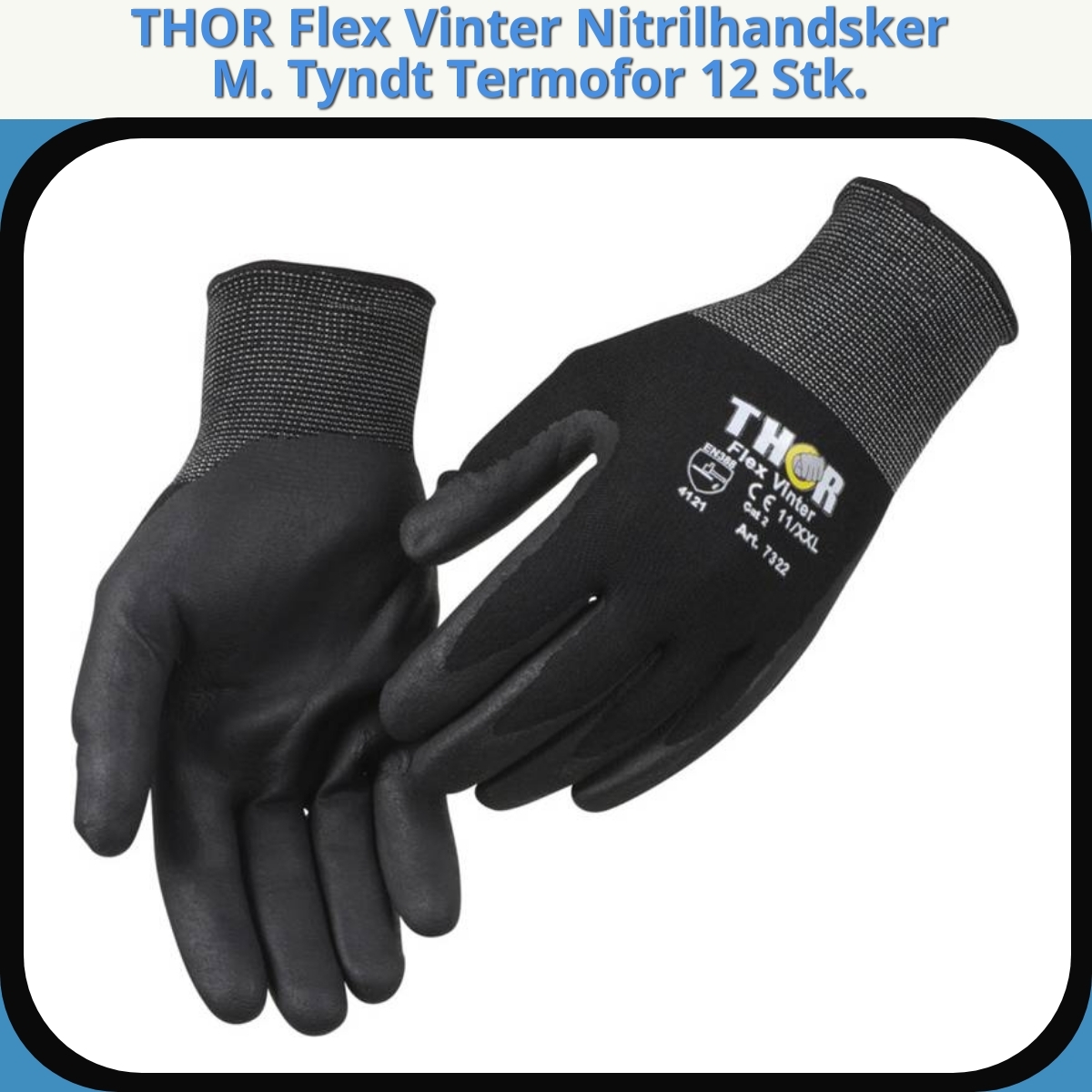 Anmeldelse af THOR Flex Vinter Nitrilhandsker M. Tyndt Termofor 12 Stk.