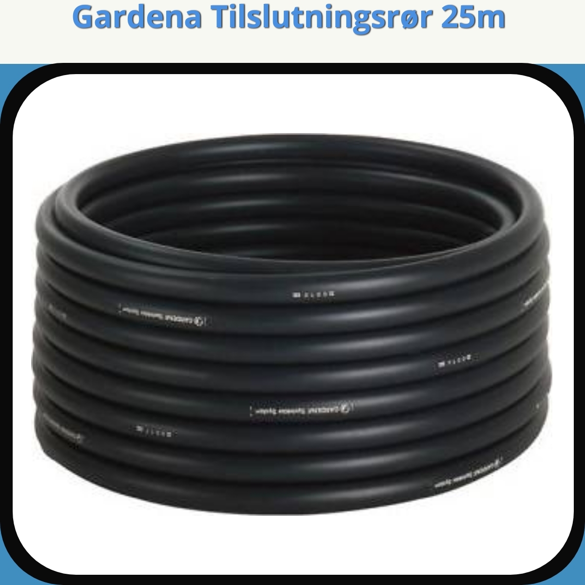 Anmeldelse af Gardena Tilslutningsrør 25m