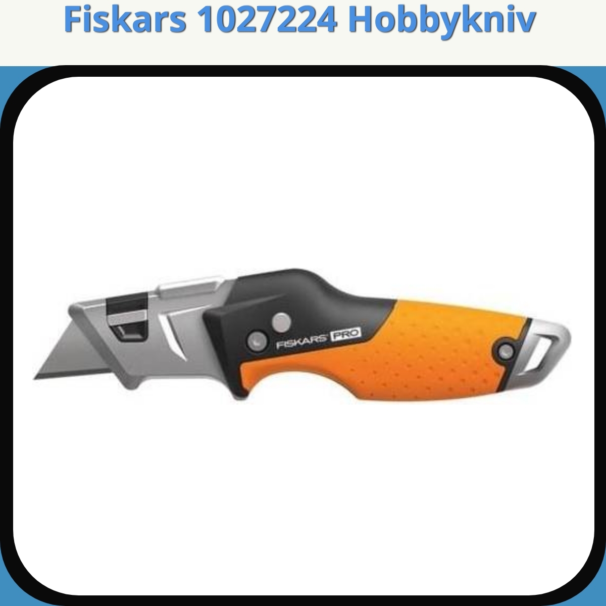 Anmeldelse af Fiskars 1027224 Hobbykniv