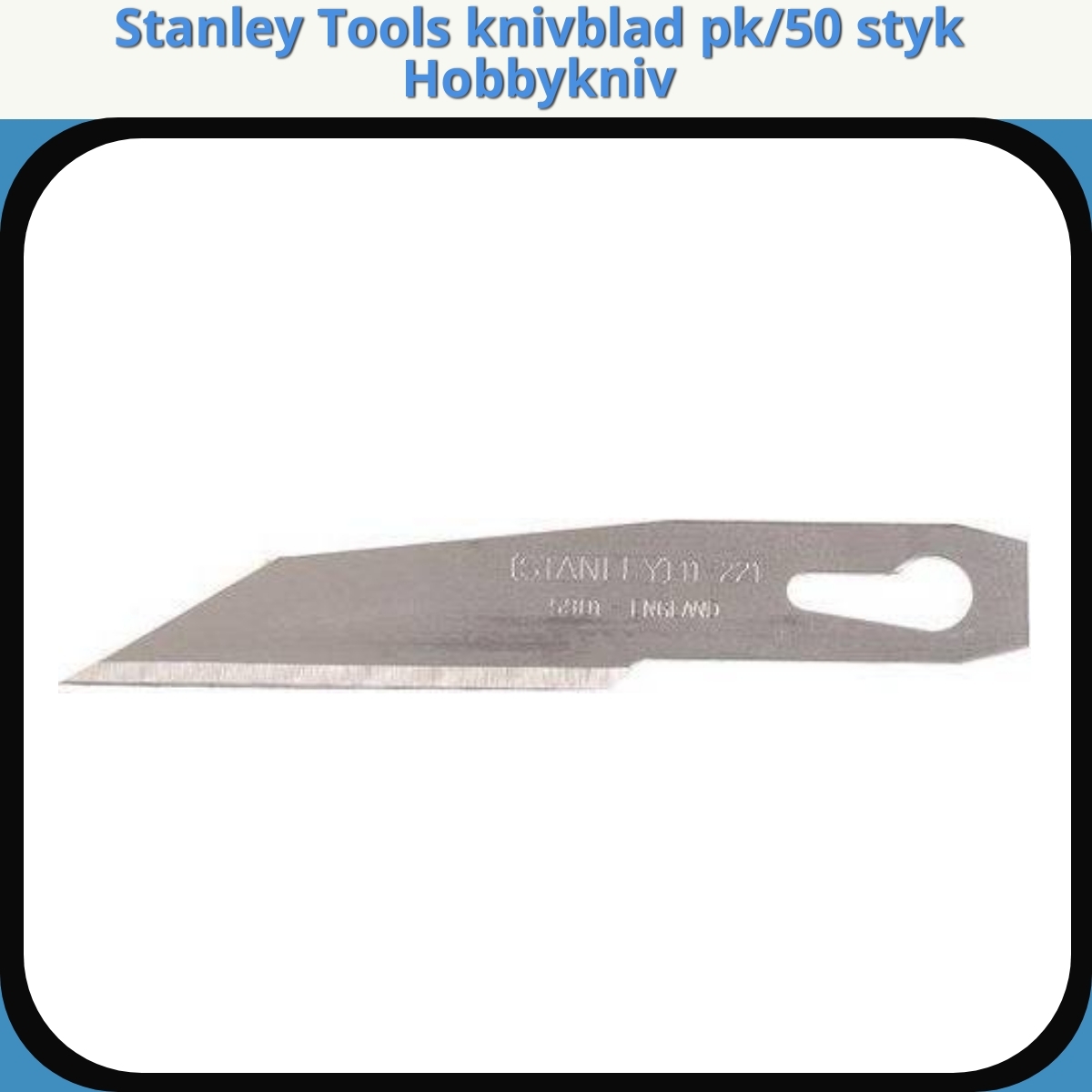 Anmeldelse af Stanley Tools knivblad pk/50 styk Hobbykniv