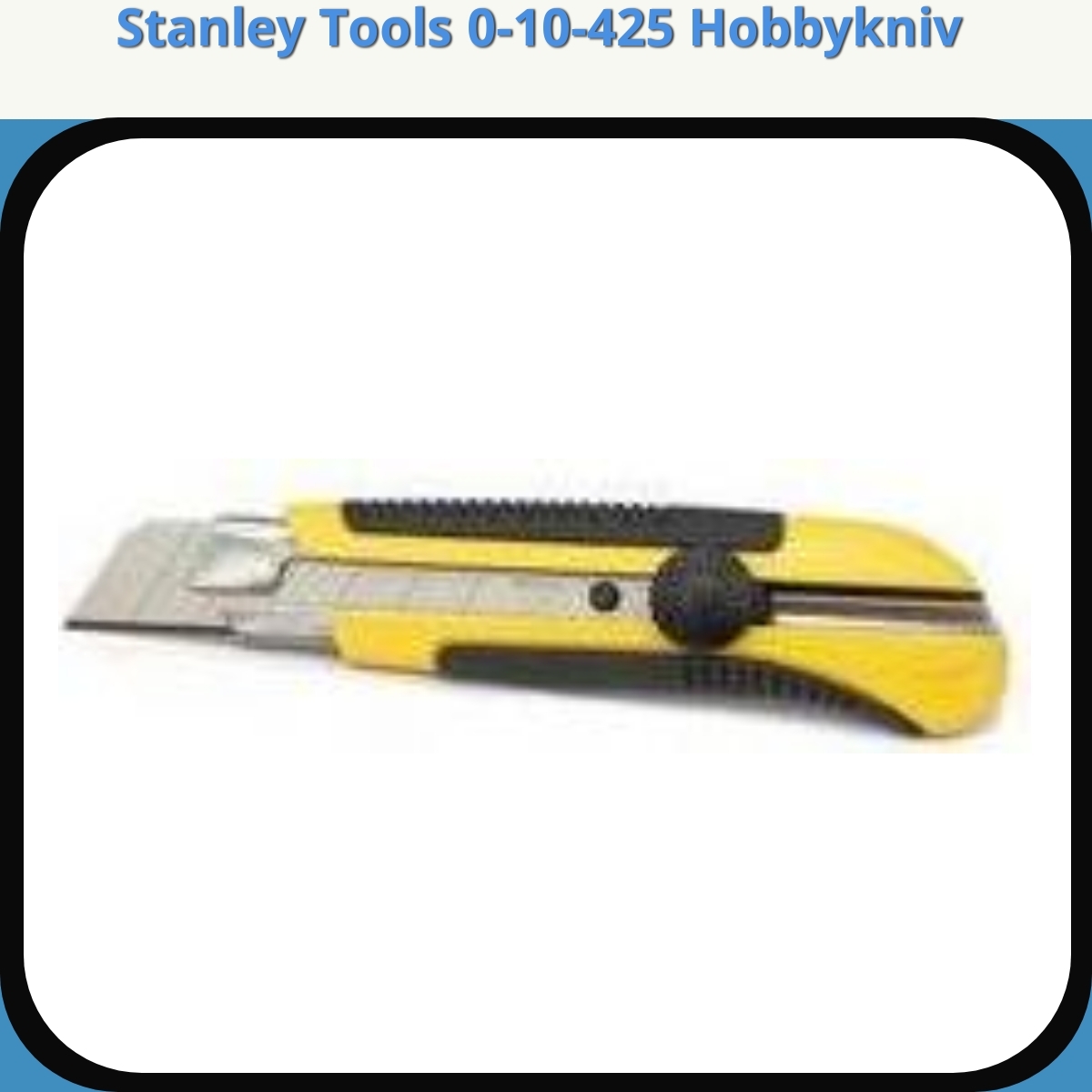 Anmeldelse af Stanley Tools 0-10-425 Hobbykniv