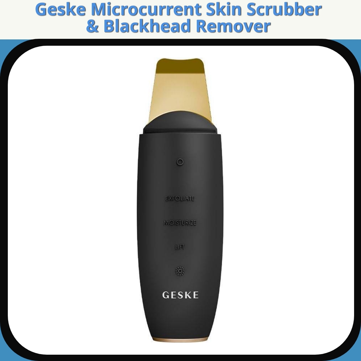 Anmeldelse af Geske Microcurrent Skin Scrubber & Blackhead Remover