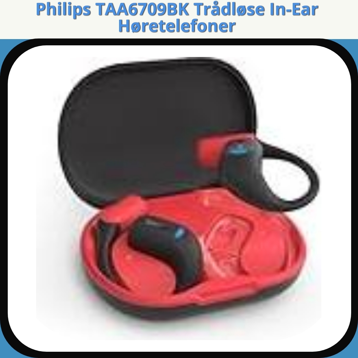 Anmeldelse af Philips TAA6709BK Trådløse In-Ear Høretelefoner
