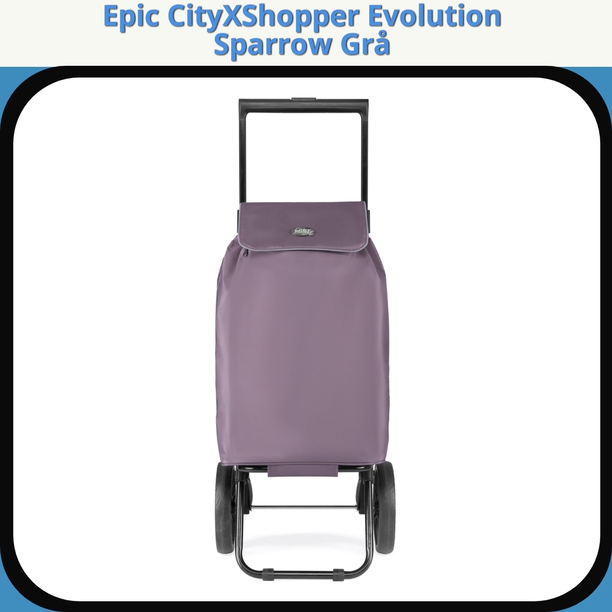 Anmeldelse af Epic CityXShopper Evolution Sparrow Grå