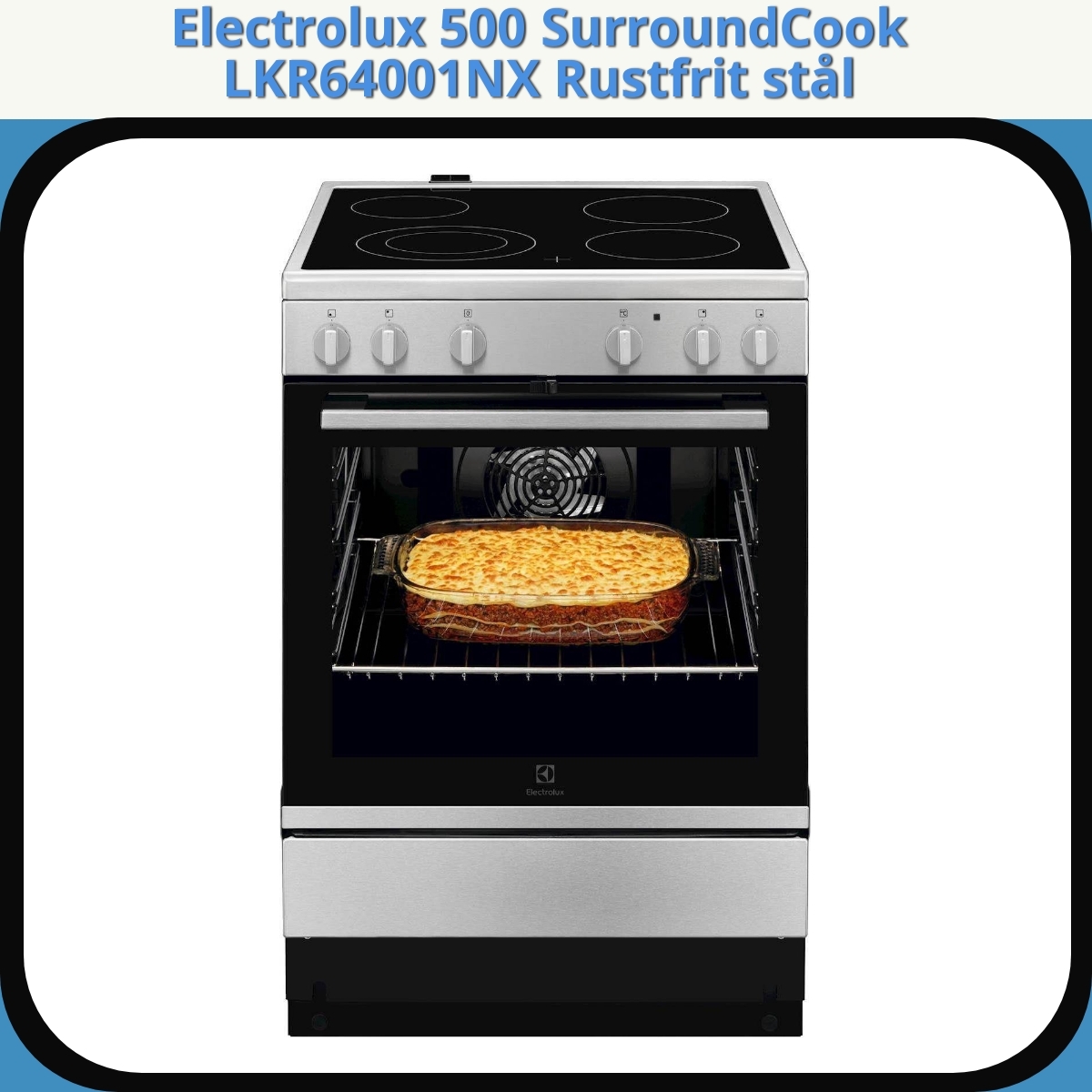 Anmeldelse af Electrolux 500 SurroundCook LKR64001NX Rustfrit stål