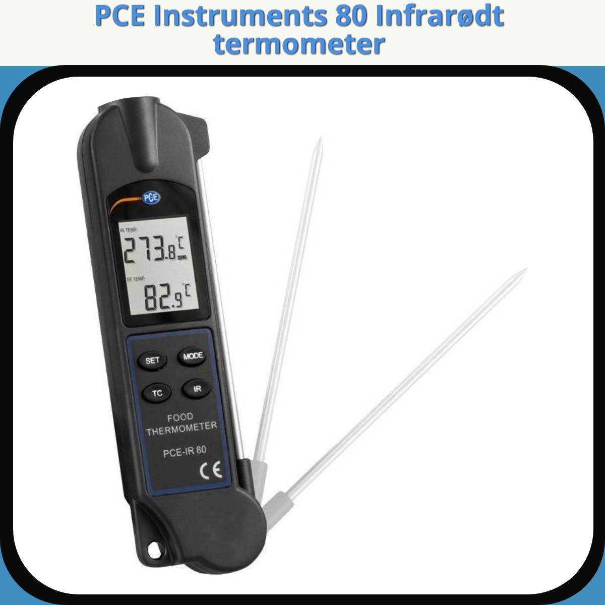 Anmeldelse af PCE Instruments 80 Infrarødt termometer