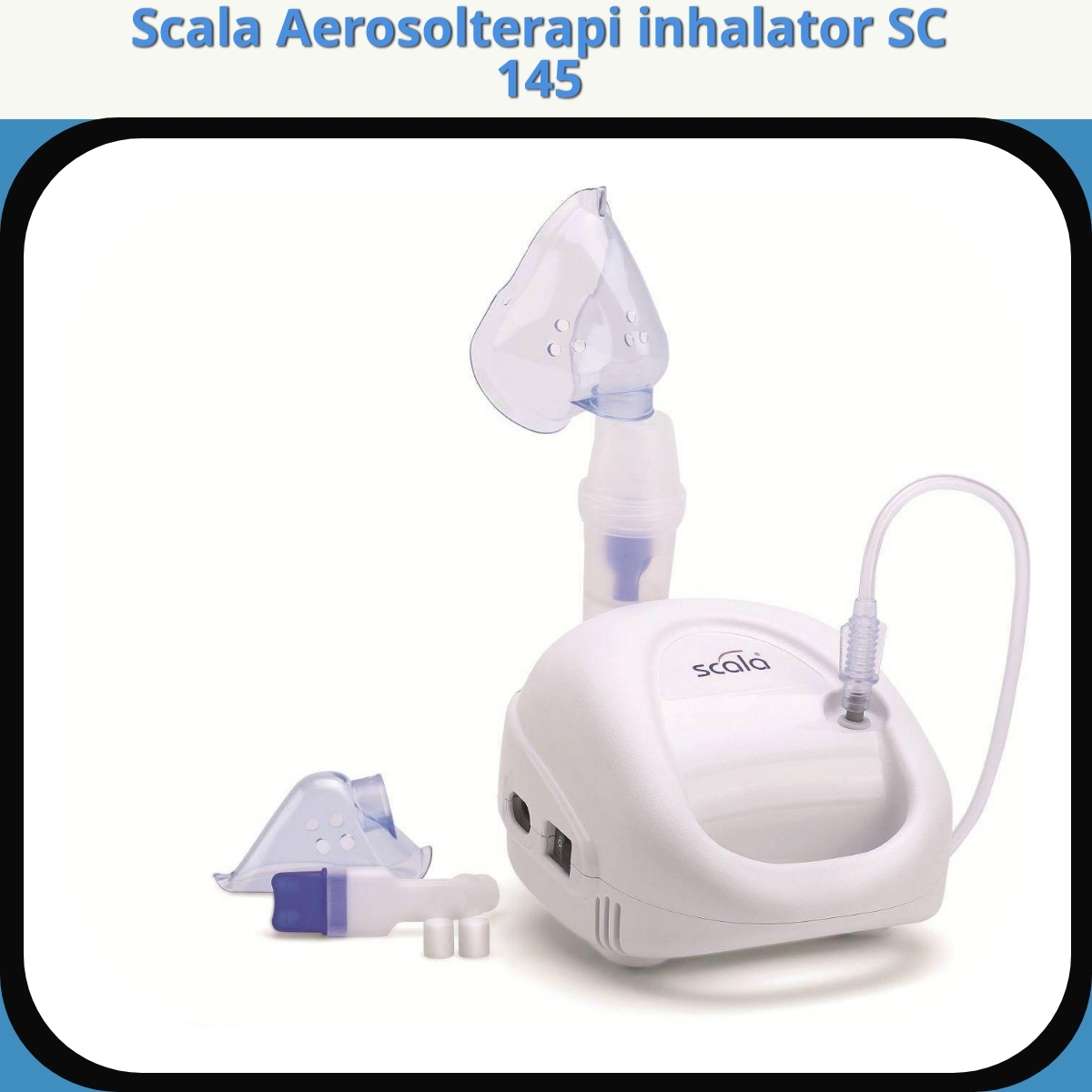 Anmeldelse af Scala Aerosolterapi inhalator SC 145
