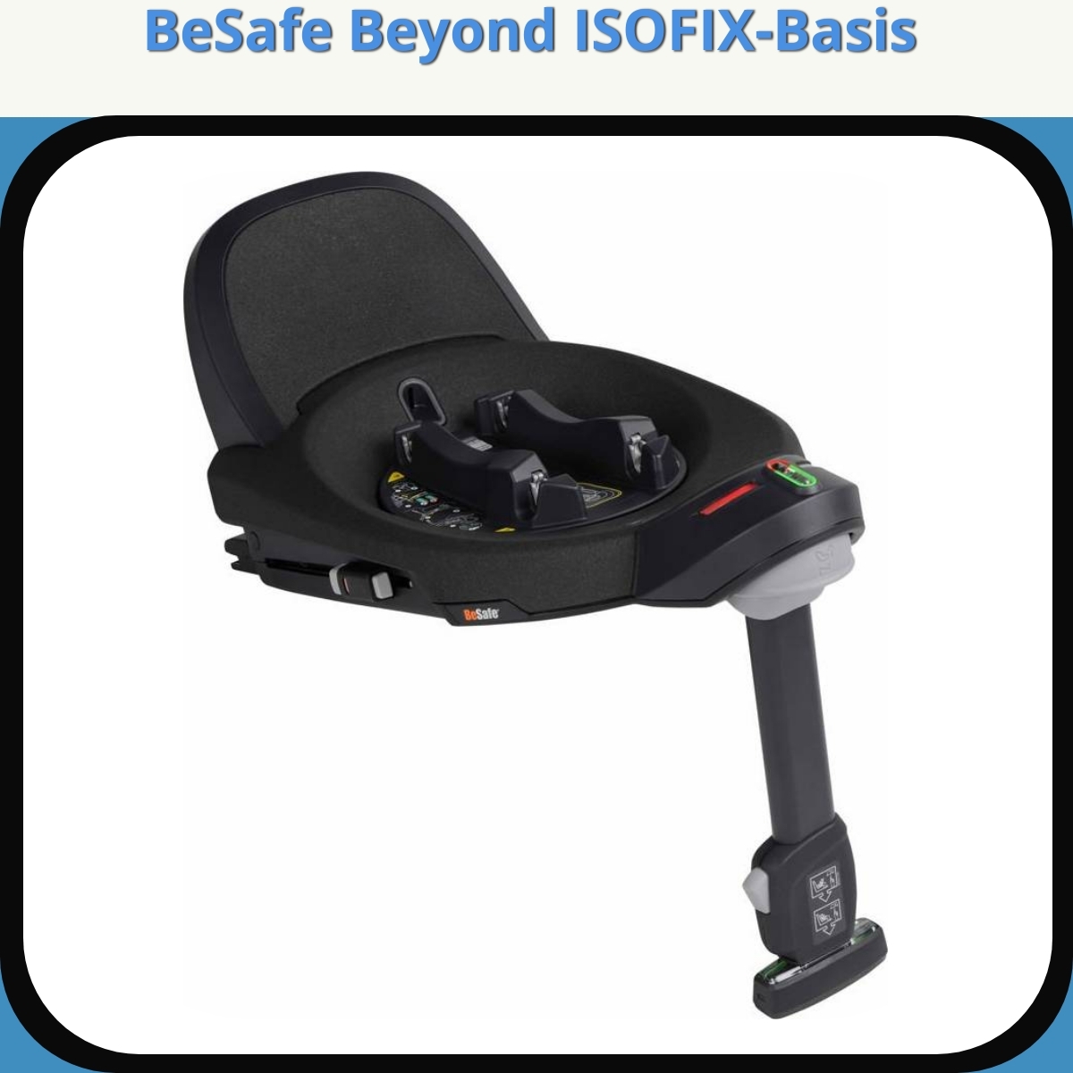 Anmeldelse af BeSafe Beyond ISOFIX-Basis
