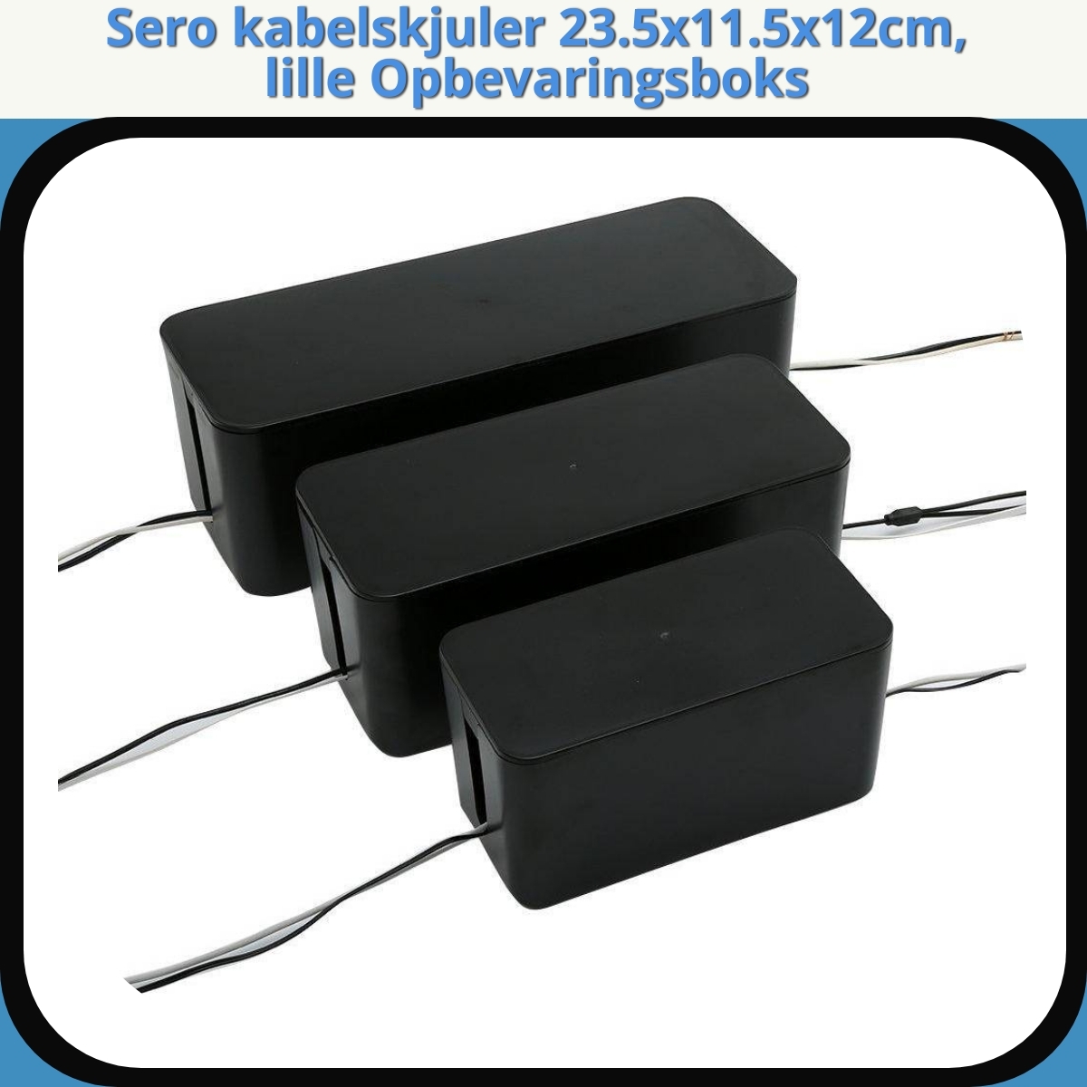 Anmeldelse af Sero kabelskjuler 23.5x11.5x12cm, lille Opbevaringsboks