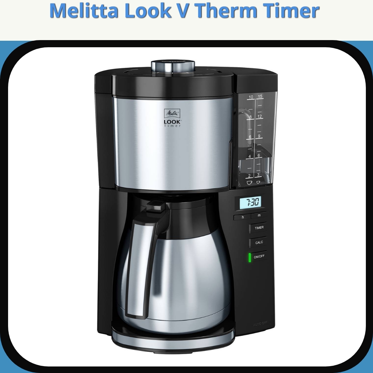 Anmeldelse af Melitta Look V Therm Timer