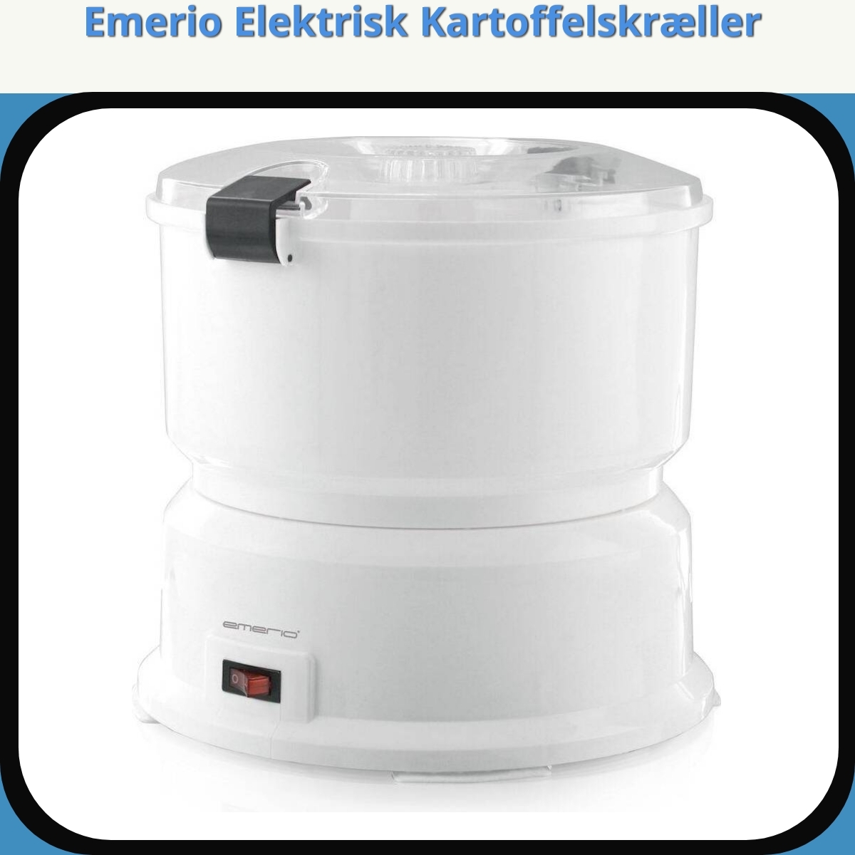 Anmeldelse af Emerio Elektrisk Kartoffelskræller
