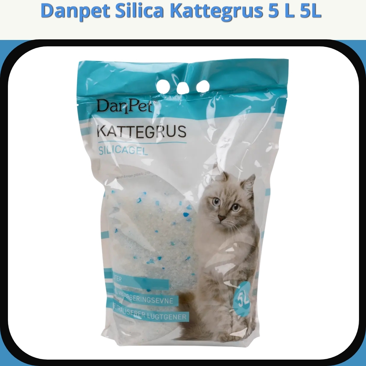 Anmeldelse af Danpet Silica Kattegrus 5 L 5L