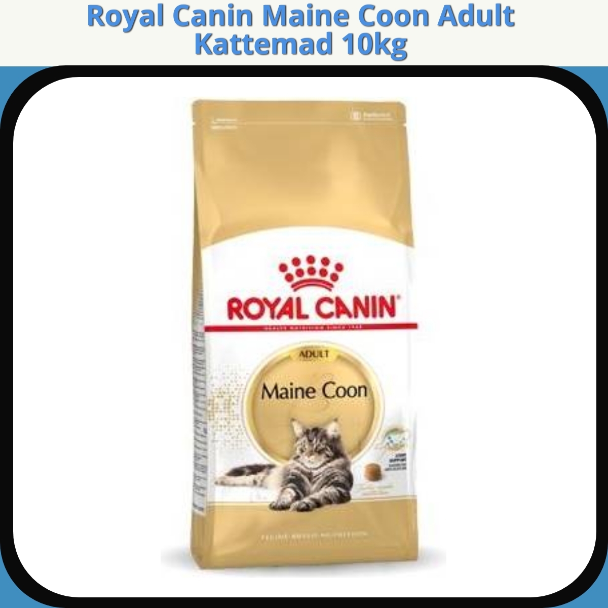 Anmeldelse af Royal Canin Maine Coon Adult Kattemad 10kg