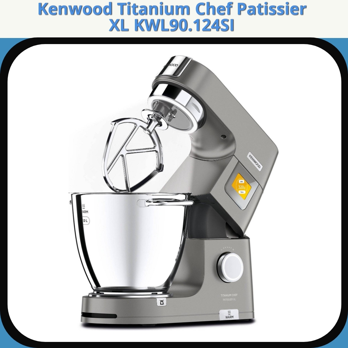 Anmeldelse af Kenwood Titanium Chef Patissier XL KWL90.124SI