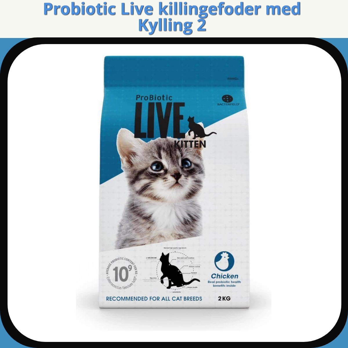 Anmeldelse af Probiotic Live killingefoder med Kylling 2