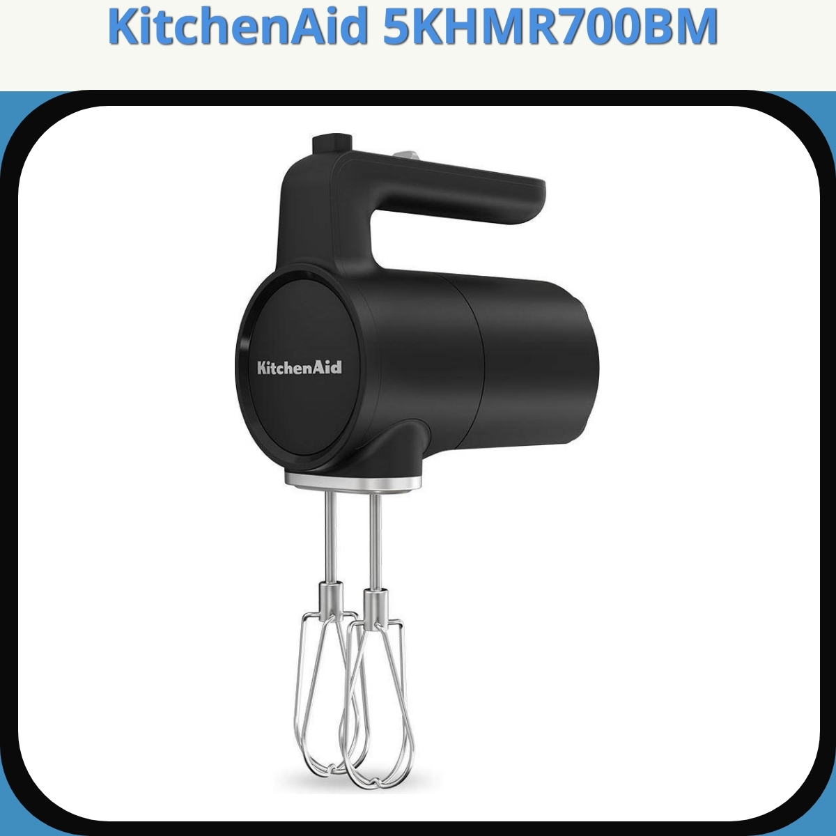 Anmeldelse af KitchenAid 5KHMR700BM