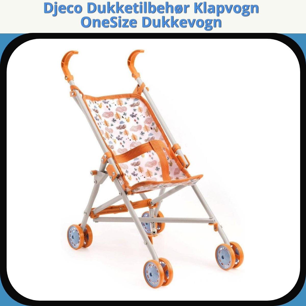 Anmeldelse af Djeco Dukketilbehør Klapvogn OneSize Dukkevogn