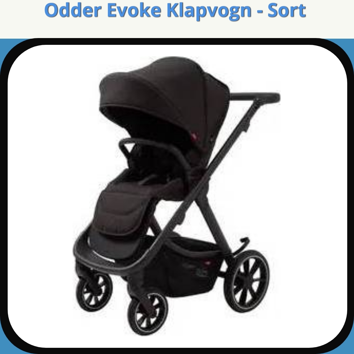 Anmeldelse af Odder Evoke Klapvogn - Sort
