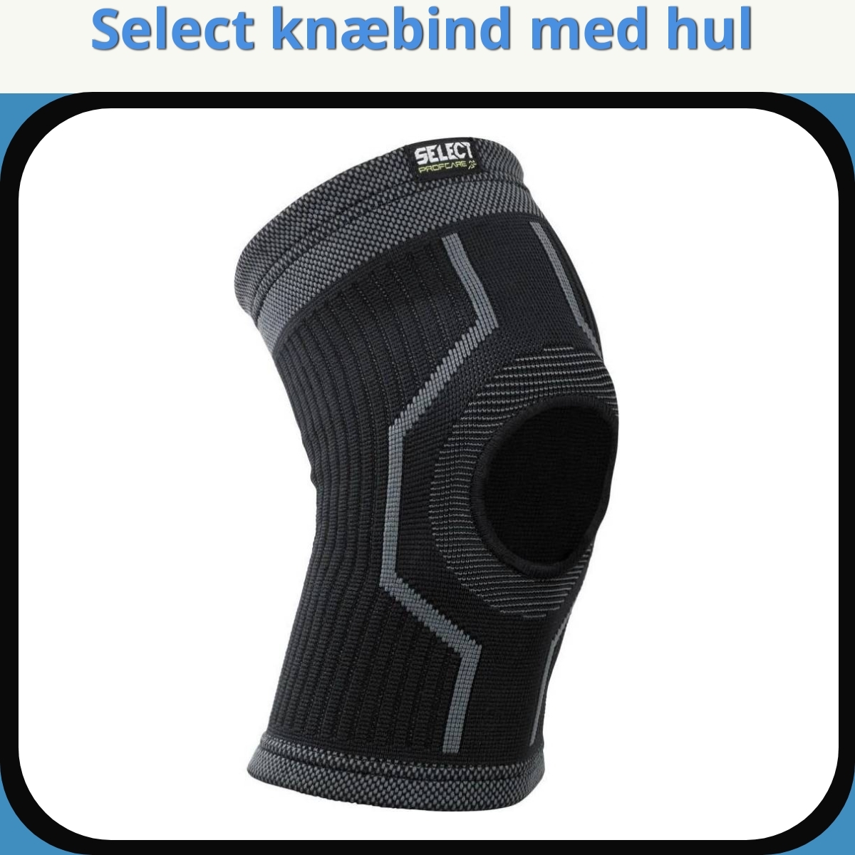 Anmeldelse af Select knæbind med hul