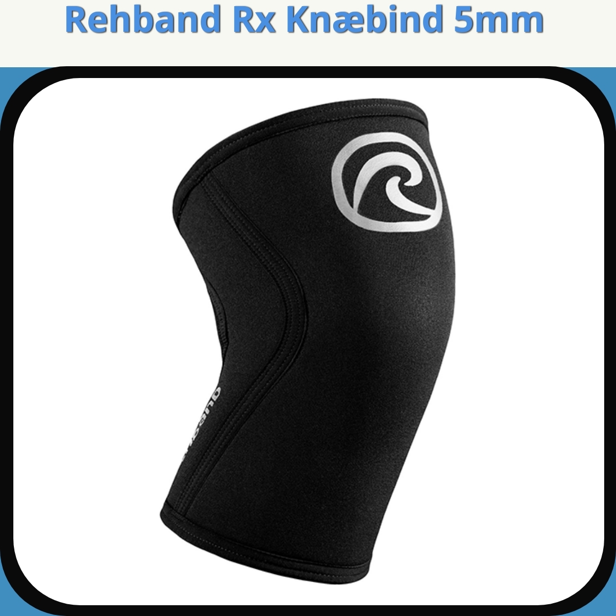 Anmeldelse af Rehband Rx Knæbind 5mm