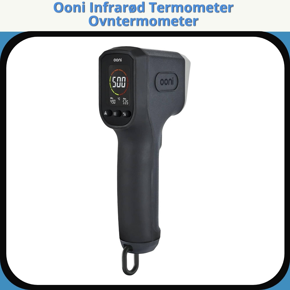 Anmeldelse af Ooni Infrarød Termometer Ovntermometer