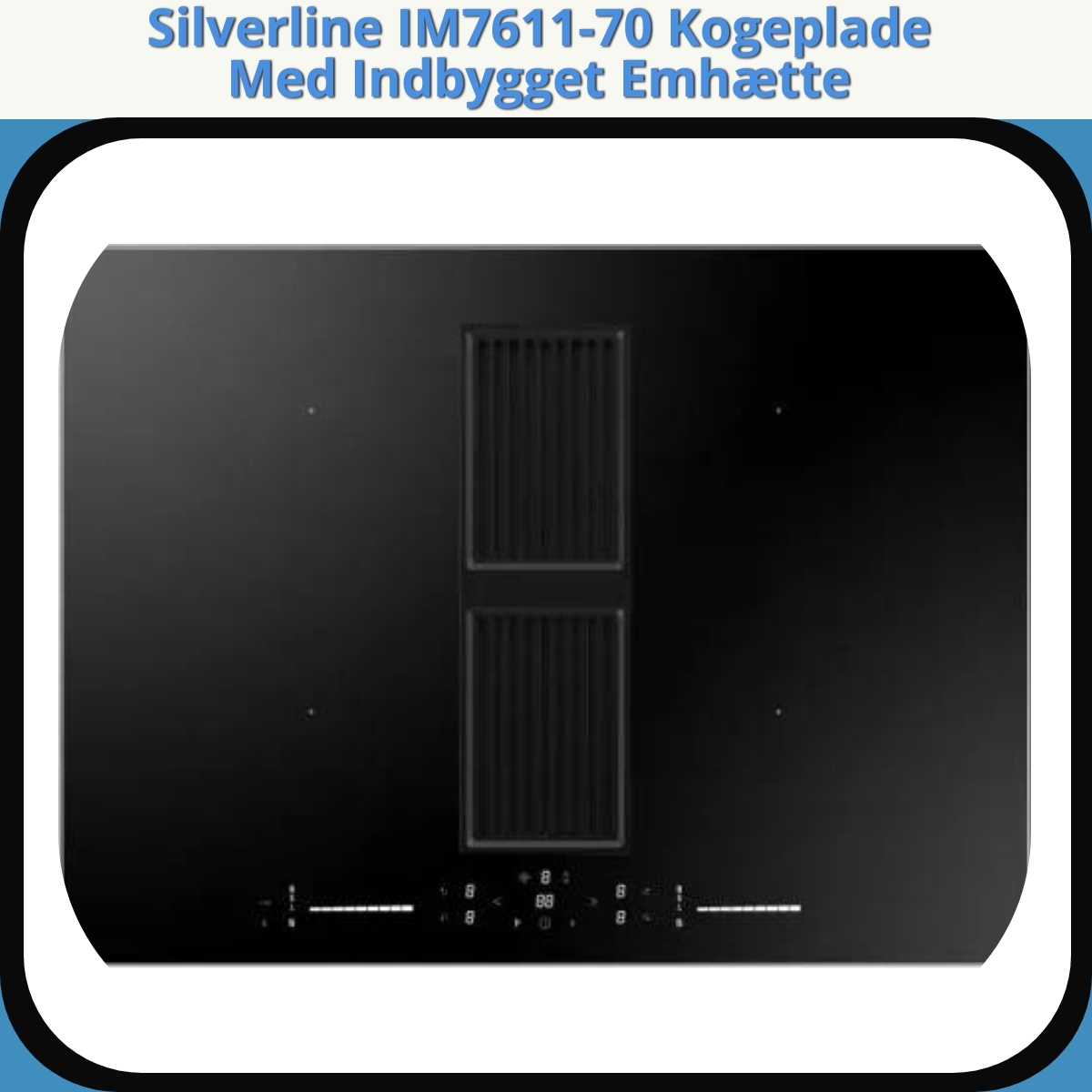 Anmeldelse af Silverline IM7611-70 Kogeplade Med Indbygget Emhætte