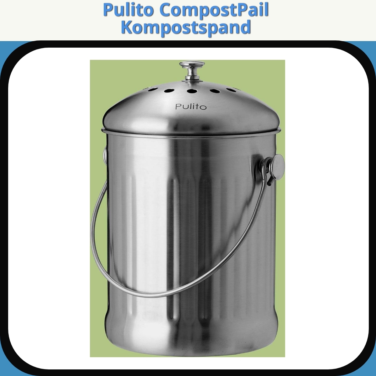 Anmeldelse af Pulito CompostPail Kompostspand