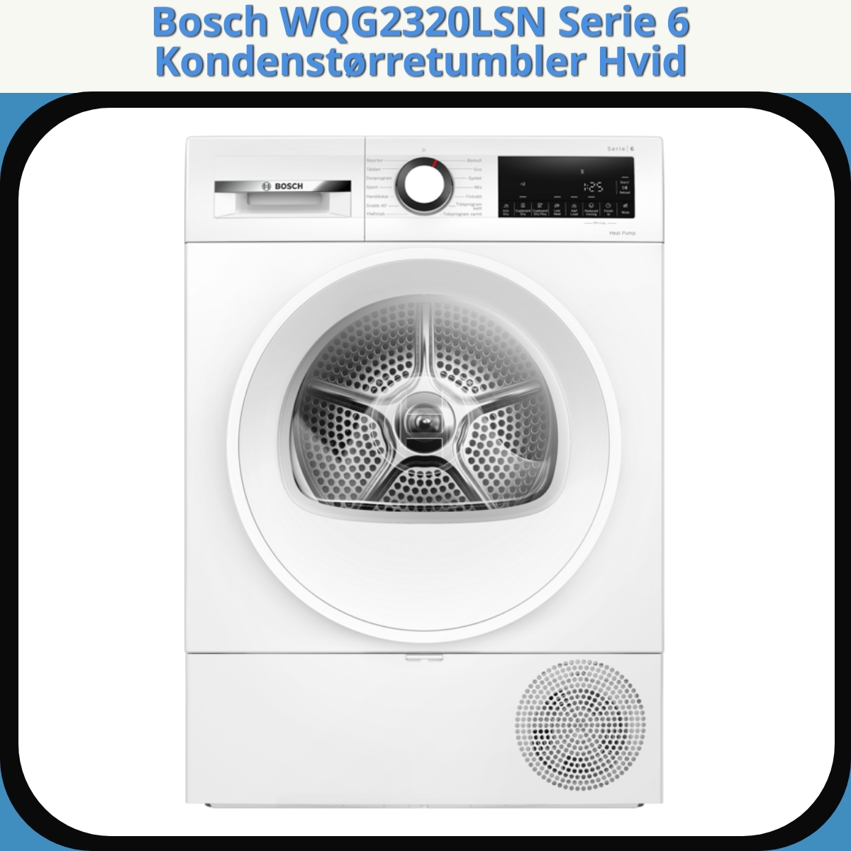 Anmeldelse af Bosch WQG2320LSN Serie 6 Kondenstørretumbler Hvid