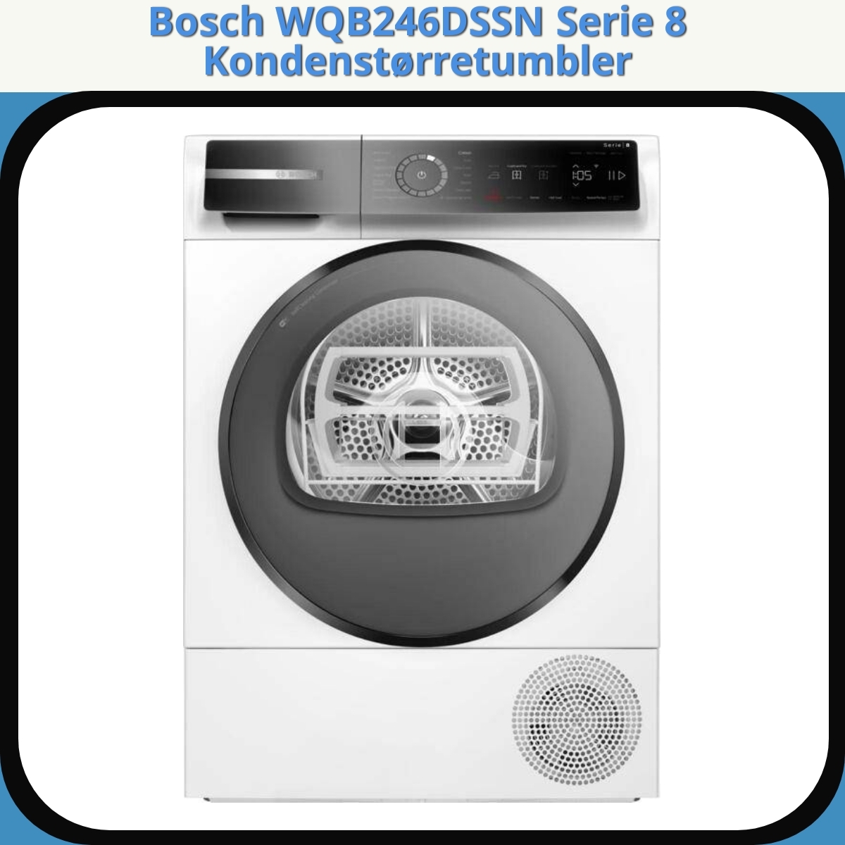 Anmeldelse af Bosch WQB246DSSN Serie 8 Kondenstørretumbler