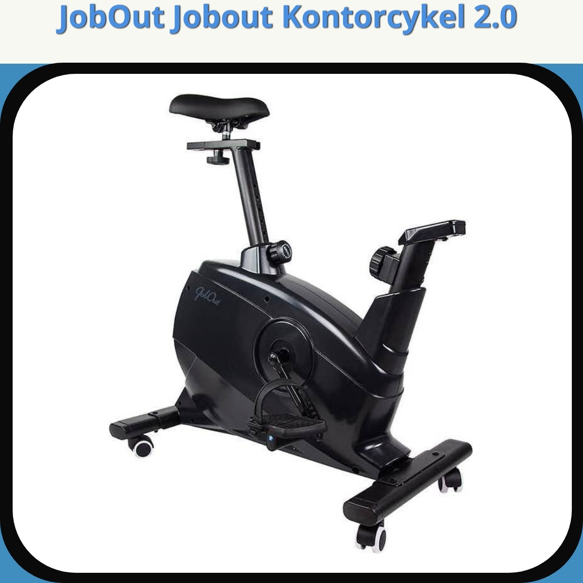 Anmeldelse af JobOut Jobout Kontorcykel 2.0