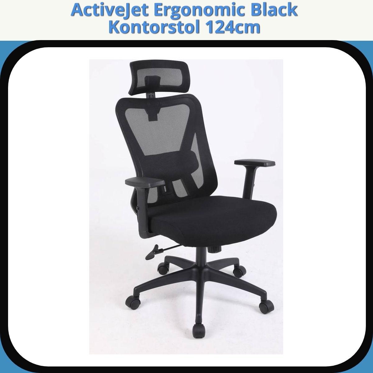 Anmeldelse af ActiveJet Ergonomic Black Kontorstol 124cm