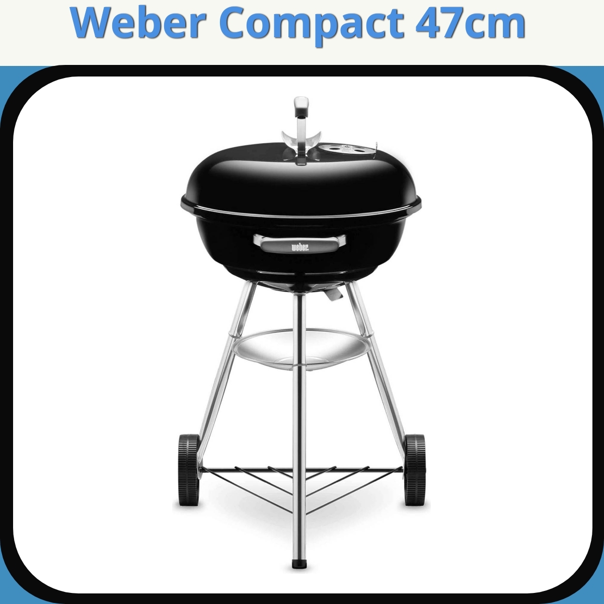 Anmeldelse af Weber Compact 47cm