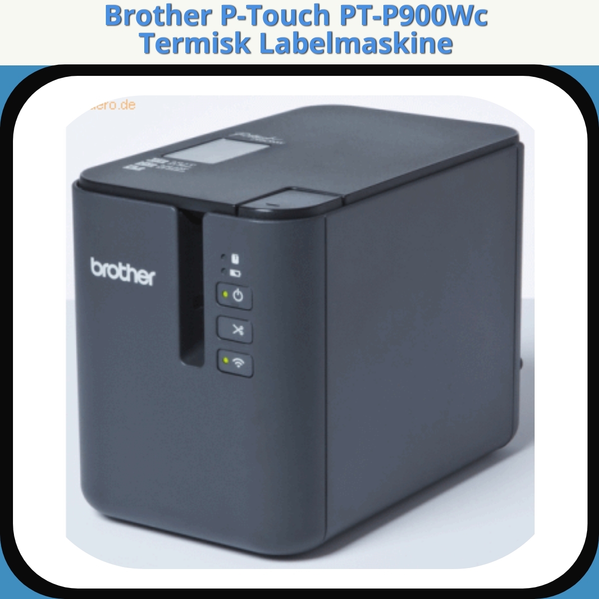 Anmeldelse af Brother P-Touch PT-P900Wc Termisk Labelmaskine